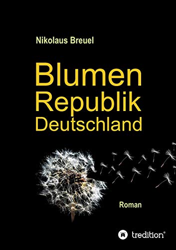 Blumenrepublik Deutschland [Paperback]