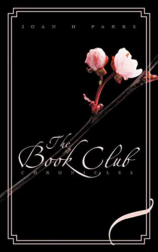 Book Club Chronicles  A Novel [Paperback]