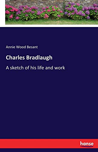 Charles Bradlaugh [Paperback]