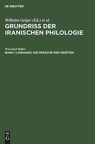 Die Sprache der Osseten  Aus Grundri der iranischen Philologie, Bd. 1, Anh [Hardcover]