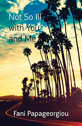 Not So Ill With You And Me [Paperback]