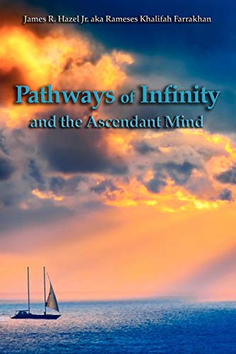 Pathways of Infinity and the Ascendant Mind [Paperback]