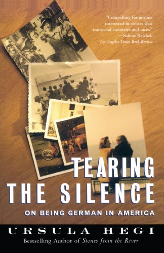 Tearing the Silence On Being German in America [Paperback]