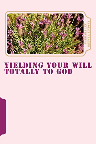 Yielding Your Wheel Totally to God [Paperback]
