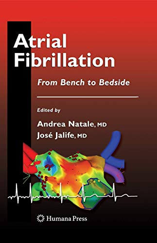 Atrial Fibrillation From Bench to Bedside [Paperback]