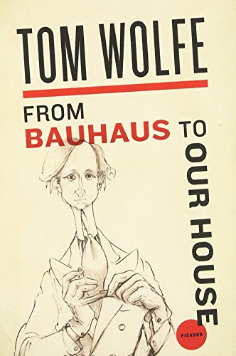 From Bauhaus to Our House [Paperback]