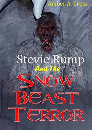 Stevie Rump and the Snow Beast Terror [Paperback]