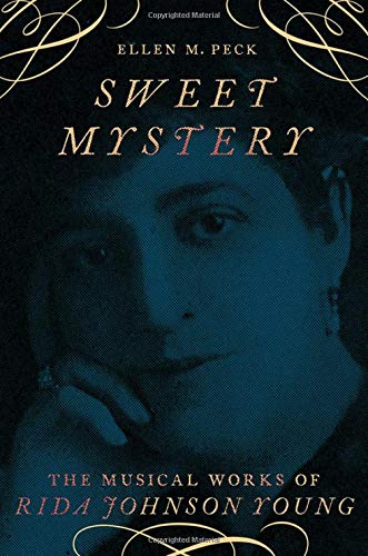Sweet Mystery The Musical Works of Rida Johnson Young [Hardcover]