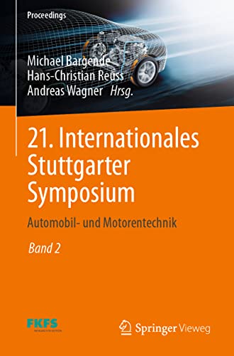 21. Internationales Stuttgarter Symposium Automobil- und Motorentechnik [Paperback]
