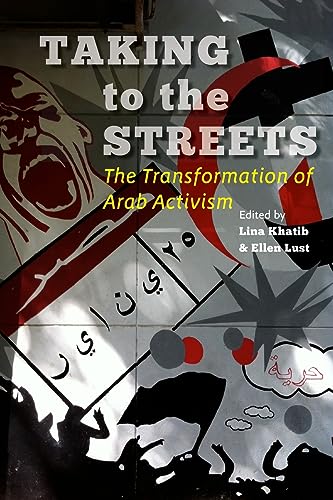 Taking To The Streets The Transformation Of Arab Activism [Paperback]