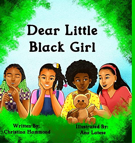 Dear Little Black Girl [Hardcover]