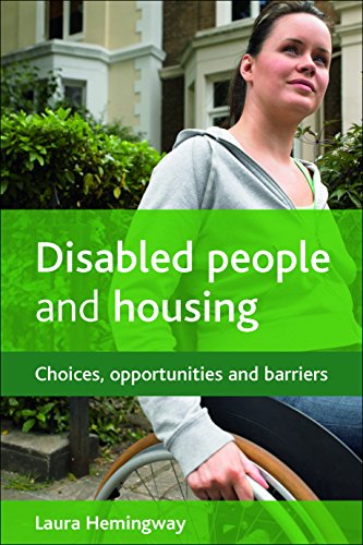 Disabled People and Housing Choices, Opportunities and Barriers [Paperback]