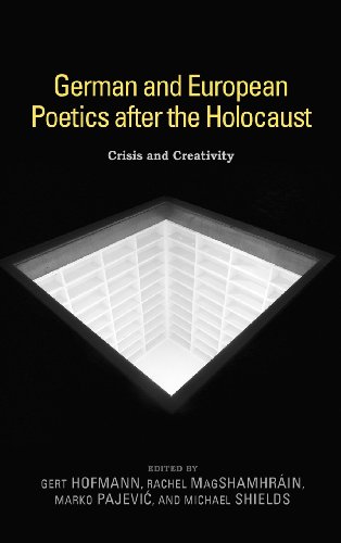 German and European Poetics after the Holocaust Crisis and Creativity [Hardcover]