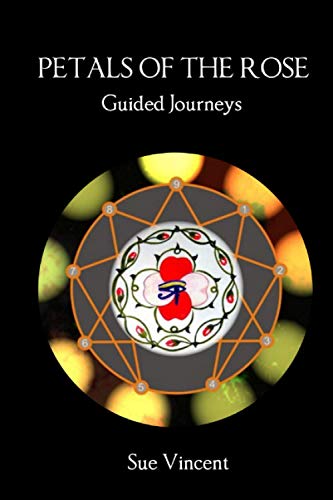 Petals of the Rose  Guided Journeys [Paperback]