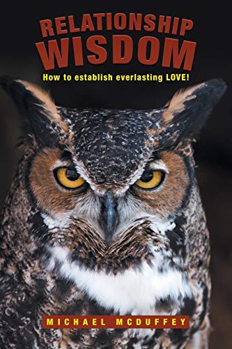 Relationship Wisdom How To Establish Everlasting Love [Paperback]