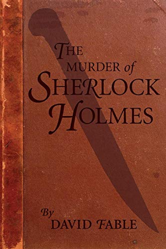The Murder Of Sherlock Holmes [Paperback]