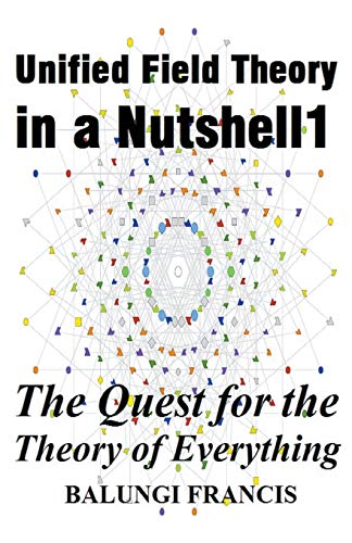 Unified Field Theory in a Nutshell1  The Quest for the Theory of Everything [Paperback]
