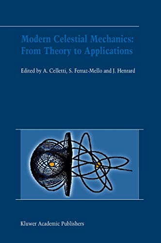Modern Celestial Mechanics From Theory to Applications Proceedings of the Thir [Hardcover]