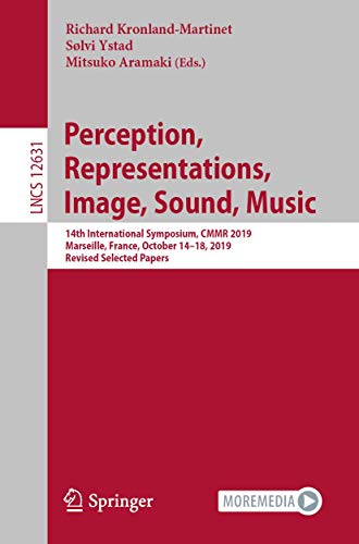 Perception, Representations, Image, Sound, Music 14th International Symposium,  [Paperback]
