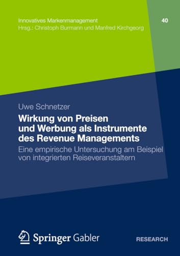 Wirkung von Preisen und Werbung als Instrumente des Revenue Managements Eine em [Paperback]