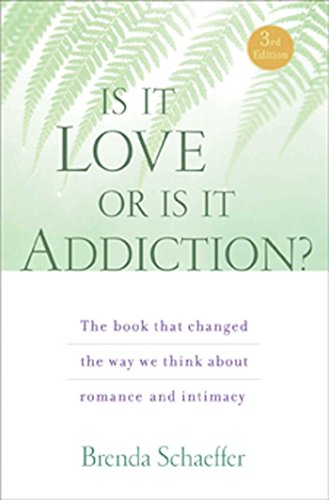 Is It Love or Is It Addiction The book that changed the way we think about roma [Paperback]