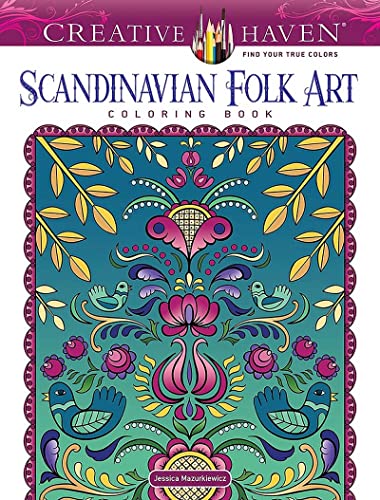 Creative Haven Scandinavian Folk Art Coloring Book Creative Haven Scandinavian Folk Art Coloring Book