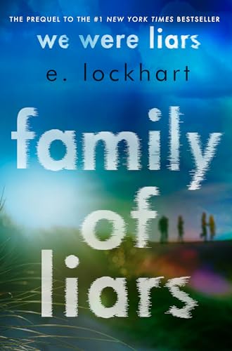 Family of Liars The Prequel to We Were Liars [Hardcover]