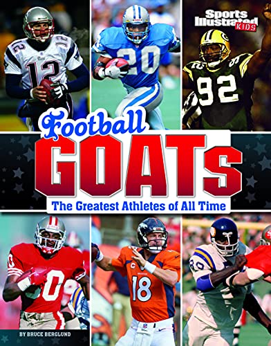 Football GOATs The Greatest Athletes of All Time [Paperback]