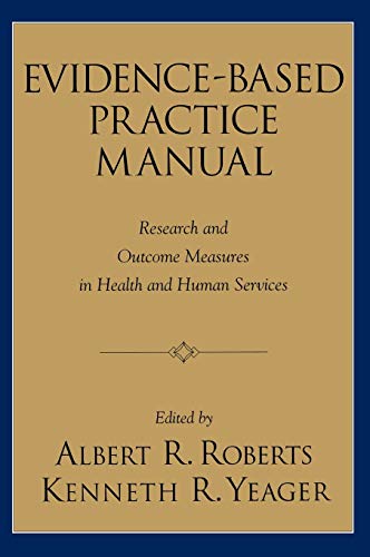 Evidence-Based Practice Manual Research and Outcome Measures in Health and Huma [Hardcover]