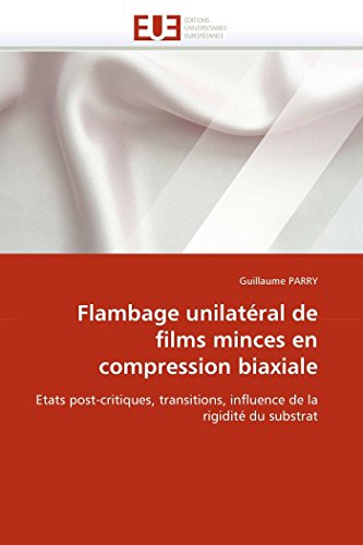 Flambage Unilatral De Films Minces En Compression Biaxiale Etats Post-Critique [Paperback]
