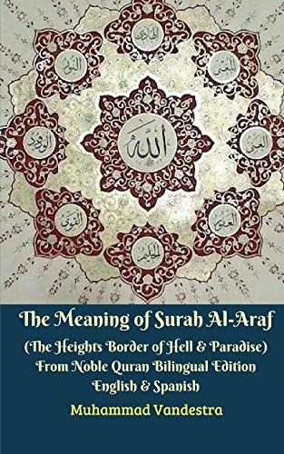 Meaning of Surah Al-Araf (the Heights Border Between Hell & Paradise) from Noble [Paperback]