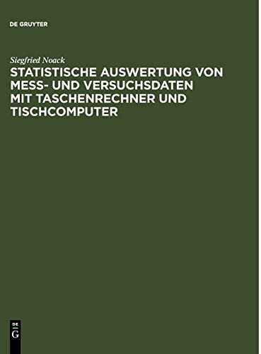Statistische Auswertung von Mess- und Versuchsdaten mit Taschenrechner und Tisch [Hardcover]