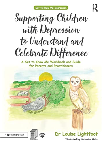 Supporting Children with Depression to Understand and Celebrate Difference A Ge [Paperback]