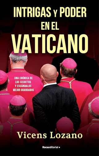 Intrigas y poder en el Vaticano / Intrigue and Power in the Vatican [Paperback]