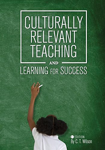 Culturally Relevant Teaching And Learning For Success [Paperback]