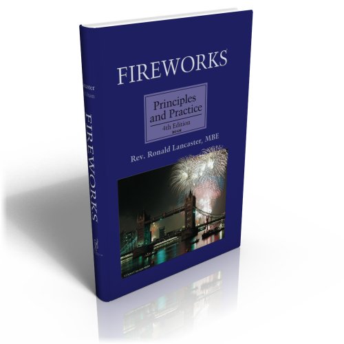 Fireworks, Principles And Practice, 4th Edition [Hardcover]