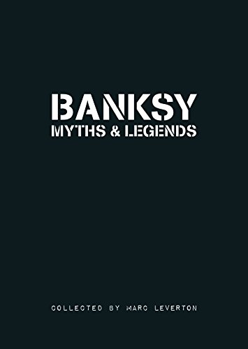 Banksy Myths & Legends [Paperback]