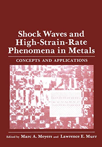 Shock Waves and High-Strain-Rate Phenomena in Metals Concepts and Applications [Paperback]