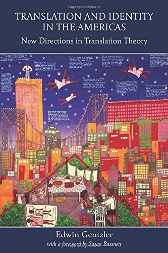 Translation and Identity in the Americas New Directions in Translation Theory [Paperback]