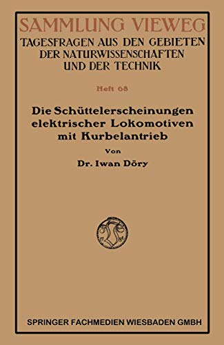 Die Schttelerscheinungen elektrischer Lokomotiven mit Kurbelantrieb [Paperback]