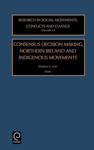 Consensus Decision Making, Northern Ireland and Indigenous Movements [Hardcover]