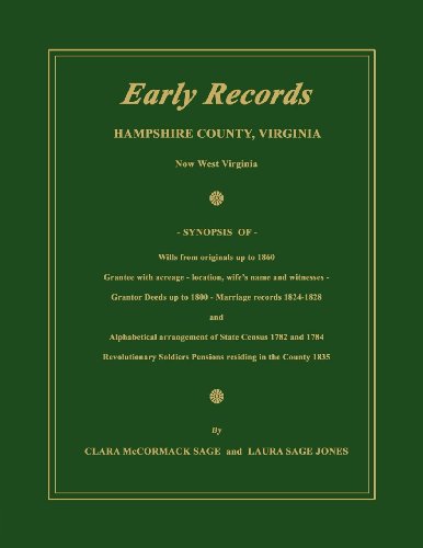 Early Records, Hampshire County, Virginia, Now West Virginia [Paperback]