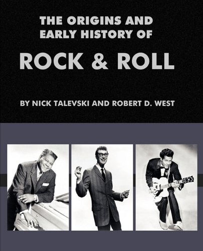 The Origins And Early History Of Rock & Roll [Paperback]