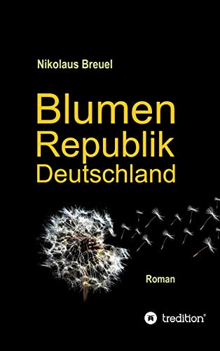 Blumenrepublik Deutschland [Hardcover]