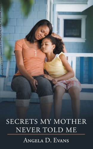 Secrets My Mother Never Told Me [Paperback]