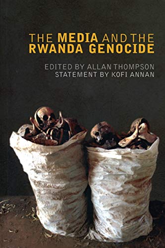 The Media and the Rwanda Genocide [Paperback]