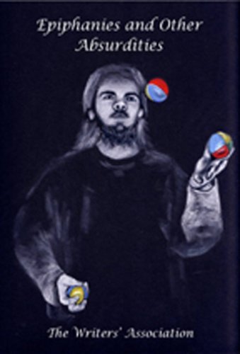 Epiphanies and Other Absurdities [Paperback]