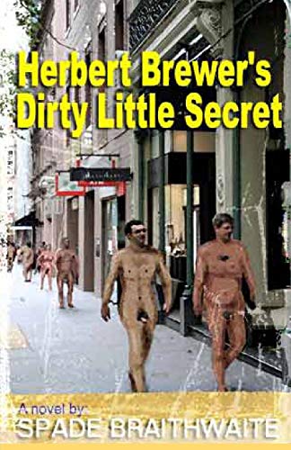Herbert Brewer's Dirty Little Secret [Paperback]
