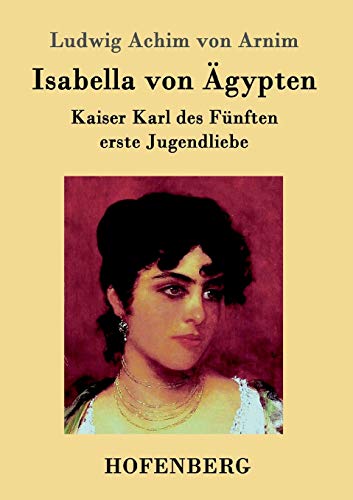 Isabella Von Agypten (german Edition) [Paperback]