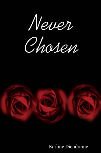 Never Chosen [Paperback]